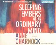 Sleeping Embers of an Ordinary Mind (6-Volume Set) （Unabridged）