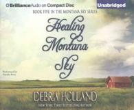 Healing Montana Sky (9-Volume Set) (Montana Sky) （Unabridged）