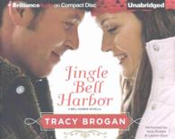 Jingle Bell Harbor (3-Volume Set) (Bell Harbor) （Unabridged）