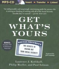 Get What's Yours : The Secrets to Maxing Out Your Social Security （MP3 UNA）