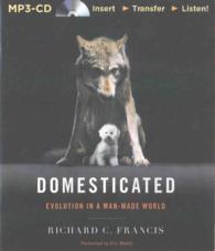 Domesticated : Evolution in a Man-Made World （MP3 UNA）