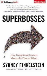 Superbosses (7-Volume Set) : How Exceptional Leaders Master the Flow of Talent （Unabridged）