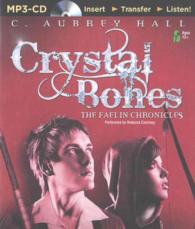 Crystal Bones (The Faelin Chronicles) （MP3 UNA）