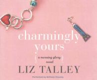 Charmingly Yours (8-Volume Set) (Morning Glory) 〈8〉 （Unabridged）
