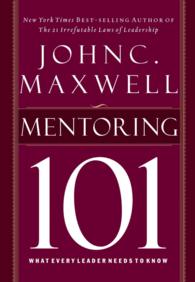 Mentoring 101 (2-Volume Set) : What Every Leader Needs to Know, Library Edition （Unabridged）