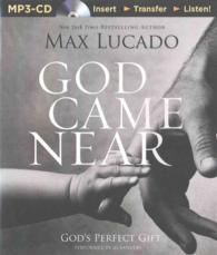 God Came Near : God's Perfect Gift （MP3 ABR）