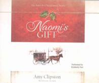 Naomi's Gift (4-Volume Set) : An Amish Christmas Story （Unabridged）