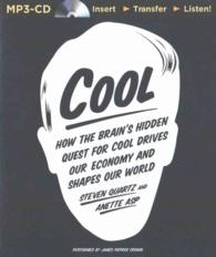 Cool : How the Brain's Hidden Quest for Cool Drives Our Economy and Shapes Our World （MP3 UNA）