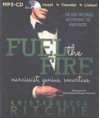Fuel the Fire (2-Volume Set) : The Narcissist, Genius, Smartass (Calloway Sisters) （MP3 UNA）