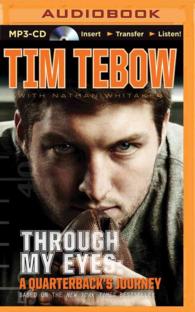 Through My Eyes : A Quarterback's Journey, Young Readers Edition （MP3 UNA）