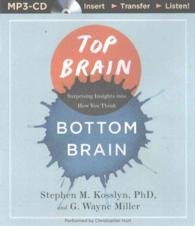 Top Brain, Bottom Brain : Surprising Insights into How You Think （MP3 UNA）