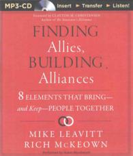 Finding Allies, Building Alliances : 8 Elements That Bring - and Keep - People Together （MP3 UNA）