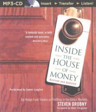 Inside the House of Money : Top Hedge Fund Traders on Profiting in the Global Markets （MP3 UNA RE）