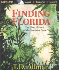 Finding Florida (2-Volume Set) : The True History of the Sunshine State （MP3 UNA）