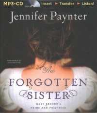 The Forgotten Sister : Mary Bennet's Pride and Prejudice （MP3 UNA）