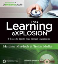The Learning Explosion (3-Volume Set) : 9 Rules to Ignite Your Virtual Classrooms （Unabridged）