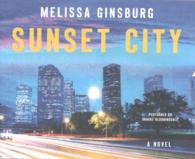 Sunset City (5-Volume Set) : Library Edition （Unabridged）