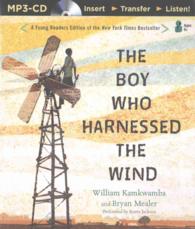 The Boy Who Harnessed the Wind : Young Readers Edition （MP3 UNA）