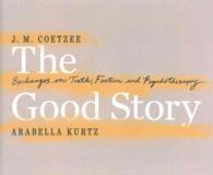 The Good Story (5-Volume Set) : Exchanges on Truth, Fiction and Psychotherapy （Unabridged）