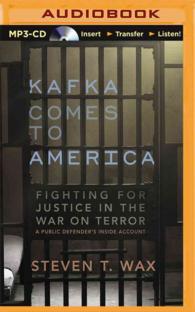 Kafka Comes to America : Fighting for Justice in the War on Terror （MP3 UNA）