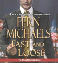 Fast and Loose (4-Volume Set) (Men of the Sisterhood) （Abridged）