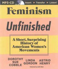 Feminism Unfinished : A Short, Surprising History of American Women's Movements （MP3 UNA）