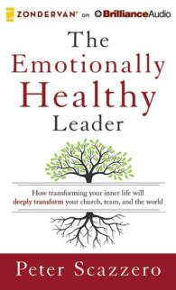 The Emotionally Healthy Leader (11-Volume Set) : How Transforming Your Inner Life Will Deeply Transform Your Church, Team, and the World, Library Edit （Unabridged）