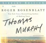 Thomas Murphy (5-Volume Set) : Library Edition （Unabridged）
