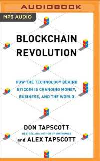 Blockchain Revolution : How the Technology Behind Bitcoin Is Changing Money, Business, and the World （MP3 UNA）
