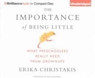 The Importance of Being Little (10-Volume Set) : What Preschoolers Really Need from Grownups （Unabridged）