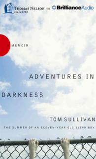 Adventures in Darkness (4-Volume Set) : The Summer of an Eleven-year-old Blind Boy （Abridged）