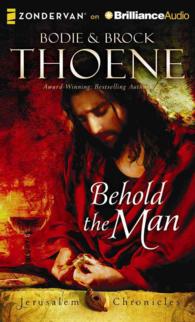 Behold the Man (12-Volume Set) : Library Edition (The Jerusalem Chronicles) （Unabridged）