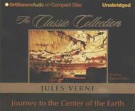 Journey to the Center of the Earth (7-Volume Set) (The Classic Collection) （Unabridged）