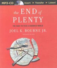 The End of Plenty : The Race to Feed a Crowded World （MP3 UNA）