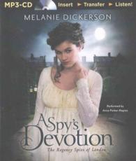 A Spy's Devotion (The Regency Spies of London) （MP3 UNA）