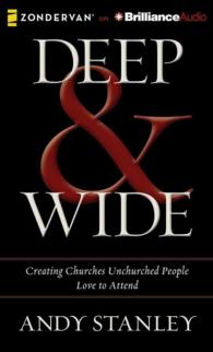 Deep & Wide (8-Volume Set) : Creating Churches Unchurched People Love to Attend （Unabridged）