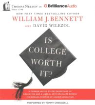 Is College Worth It? (6-Volume Set) : A Former United States Secretary of Education and a Liberal Arts Graduate Expose the Broken Promise of Higher Ed （Unabridged）