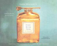 Every Bitter Thing Is Sweet (5-Volume Set) : Tasting the Goodness of God in All Things （Unabridged）