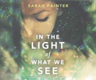 In the Light of What We See (8-Volume Set) （Unabridged）