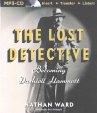 The Lost Detective : Becoming Dashiell Hammett （MP3 UNA）