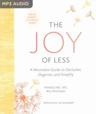 The Joy of Less : A Minimalist Guide to Declutter, Organize, and Simplify （MP3 UNA）