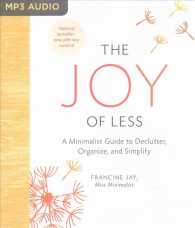 The Joy of Less : A Minimalist Guide to Declutter, Organize, and Simplify （MP3 UNA）
