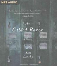 The Gilded Razor : A Memoir （MP3 UNA）