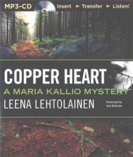 Copper Heart (A Maria Kallio Mystery) （MP3 UNA）