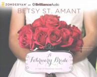 A February Bride (2-Volume Set) (Year of Weddings Novella) （Unabridged）