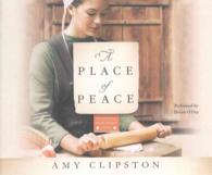 A Place of Peace (9-Volume Set) (Kauffman Amish Bakery) （Unabridged）