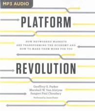 Platform Revolution : How Networked Markets Are Transforming the Economy and How to Make Them Work for You （MP3 UNA）