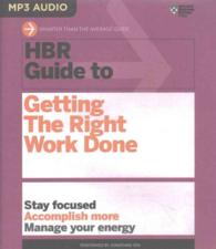 HBR Guide to Getting the Right Work Done (Hbr Guides) （MP3 UNA）