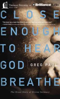 Close Enough to Hear God Breathe (5-Volume Set) : The Great Story of Divine Intimacy, Library Edition （Unabridged）