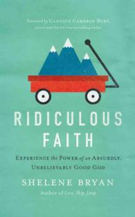 Ridiculous Faith (5-Volume Set) : Experience the Power of an Absurdly, Unbelievably Good God, Library Edition （Unabridged）
